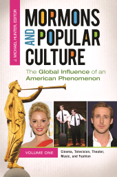 E-book, Mormons and Popular Culture : The Global Influence of an American Phenomenon [2 volumes], Praeger Publisher