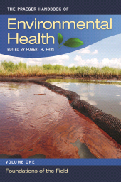 E-book, The Praeger Handbook of Environmental Health : [4 volumes], Praeger Publisher