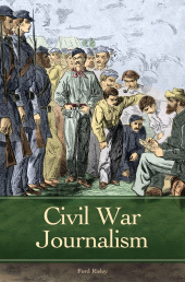 E-book, Civil War Journalism, Praeger Publisher