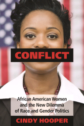 eBook, Conflict : African American Women and the New Dilemma of Race and Gender Politics, Praeger Publisher