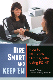 E-book, Hire Smart and Keep 'Em : How to Interview Strategically Using POINT, Praeger Publisher