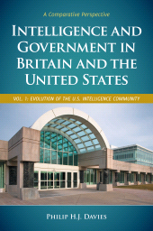 E-book, Intelligence and Government in Britain and the United States : A Comparative Perspective [2 volumes], Praeger Publisher