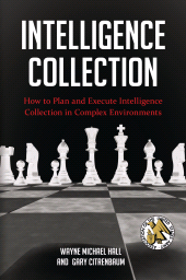 eBook, Intelligence Collection : How to Plan and Execute Intelligence Collection in Complex Environments, Praeger Publisher