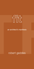E-book, Fit : An Architect's Manifesto, Geddes, Robert, Princeton University Press