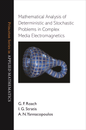 eBook, Mathematical Analysis of Deterministic and Stochastic Problems in Complex Media Electromagnetics, Princeton University Press