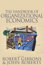 m, The Handbook of Organizational Economics, Princeton University Press