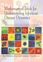 eBook, Mathematical Tools for Understanding Infectious Disease Dynamics, Princeton University Press