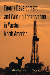 E-book, Energy Development and Wildlife Conservation in Western North America, Princeton University Press