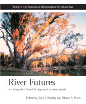 E-book, River Futures : An Integrative Scientific Approach to River Repair, Princeton University Press
