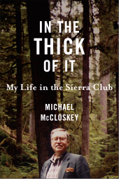 eBook, In the Thick of It : My Life in the Sierra Club, Princeton University Press