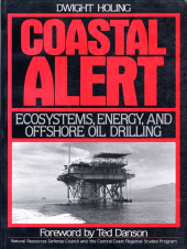 E-book, Coastal Alert : Energy Ecosystems And Offshore Oil Drilling, Princeton University Press
