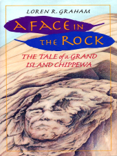 E-book, A Face in the Rock : The Tale Of A Grand Island Chippewa, Princeton University Press