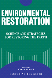 E-book, Environmental Restoration : Science And Strategies For Restoring The Earth, Princeton University Press