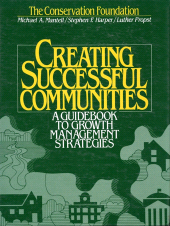 E-book, Creating Successful Communities : A Guidebook To Growth Management Strategies, Princeton University Press
