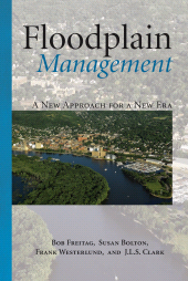 eBook, Floodplain Management : A New Approach for a New Era, Princeton University Press