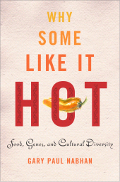 E-book, Why Some Like It Hot : Food, Genes, and Cultural Diversity, Princeton University Press