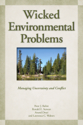 E-book, Wicked Environmental Problems : Managing Uncertainty and Conflict, Princeton University Press
