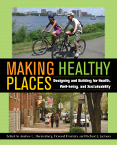 eBook, Making Healthy Places : Designing and Building for Health, Well-being, and Sustainability, Princeton University Press