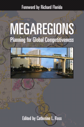 eBook, Megaregions : Planning for Global Competitiveness, Princeton University Press