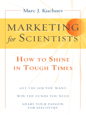 E-book, Marketing for Scientists : How to Shine in Tough Times, Princeton University Press