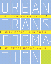 E-book, Urban Transformation : Understanding City Form and Design, Princeton University Press