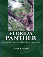 eBook, The Florida Panther : Life And Death Of A Vanishing Carnivore, Princeton University Press