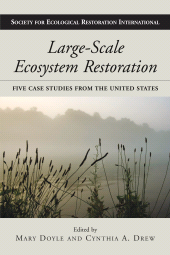 E-book, Large-Scale Ecosystem Restoration : Five Case Studies from the United States, Princeton University Press