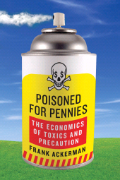 E-book, Poisoned for Pennies : The Economics of Toxics and Precaution, Princeton University Press