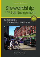 E-book, Stewardship of the Built Environment : Sustainability, Preservation, and Reuse, Princeton University Press