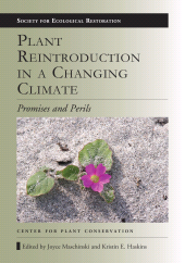 E-book, Plant Reintroduction in a Changing Climate : Promises and Perils, Princeton University Press