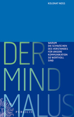E-book, Der Mind Malus : Warum die Schwachen des Verstandes fur unsere Kommunikation so wertvoll sind, Publicis