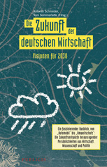 E-book, Die Zukunft der deutschen Wirtschaft : Visionen für 2030, Publicis