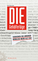 E-book, Die Gehälterlüge : Verdienen die Anderen Wirklich Mehr Als Ich?, Publicis