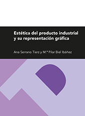 eBook, Estética del producto industrial y su representación gráfica, Serrano Tierz, Ana., Prensas de la Universidad de Zaragoza