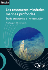 eBook, Les ressources minérales marines profondes : Étude prospective à l'horizon 2030, Éditions Quae
