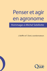 E-book, Penser et agir en agronome : Hommages à Michel Sebillotte, Éditions Quae