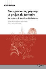 E-book, Géoagronomie, paysage et projets de territoire : Sur les traces de Jean-Pierre Deffontaines, Éditions Quae