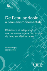 E-book, De l'eau agricole à l'eau environnementale : Résistance et adaptation aux nouveaux enjeux de partage de l'eau en Méditerranée, Éditions Quae