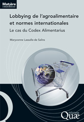 E-book, Lobbying de l'agroalimentaire et normes internationales : Le cas du codex  Alimentarius, Éditions Quae