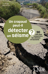 eBook, Un crapaud peut-il détecter un séisme ? : 90 clés pour comprendre les séismes et tsunamis, Éditions Quae