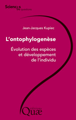 eBook, L'ontophylogenèse : Évolution des espèces et développement de l'individu, Éditions Quae