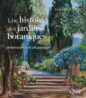 E-book, Une histoire des jardins botaniques : Entre science et art paysager, Éditions Quae