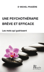 eBook, Une psychothérapie brève et efficace, Pradère, Michel, Regain de lecture