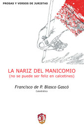 E-book, La nariz del manicomio (no se puede ser feliz en calcetines), Reus