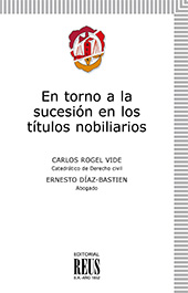 E-book, En torno a la sucesión en los títulos nobiliarios, Rogel Vide, Carlos, Reus