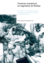 E-book, Técnicas numéricas en ingeniería de fluidos : Introducción a la dinámica de fluidos computacional (CFD) por el método de volúmenes finitos, Reverte