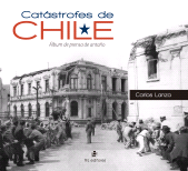 eBook, Catástrofes de Chile : Álbum de prensa de antaño, Ril Editores
