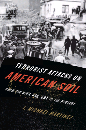 eBook, Terrorist Attacks on American Soil : From the Civil War Era to the Present, Rowman & Littlefield Publishers