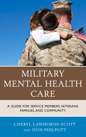 E-book, Military Mental Health Care : A Guide for Service Members, Veterans, Families, and Community, Rowman & Littlefield