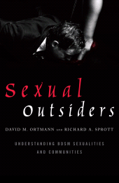 E-book, Sexual Outsiders : Understanding BDSM Sexualities and Communities, Ortmann, David M., Rowman & Littlefield